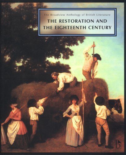 The Broadview Anthology of British Literature: The Restoration and the Eighteenth Century, Volume 3