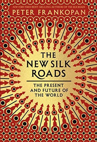 The New Silk Roads