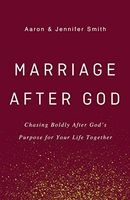 Marriage After God