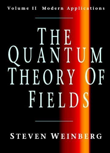 The Quantum Theory of Fields: Volume 2, Modern Applications