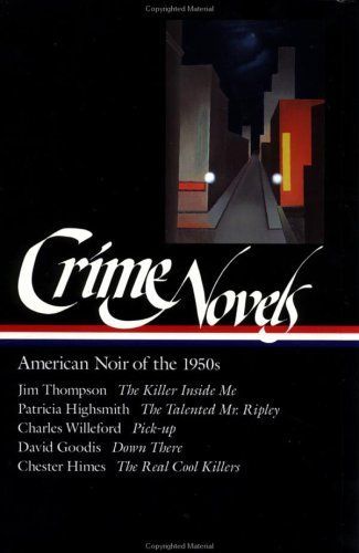 Crime Novels: American Noir of the 1950s (LOA #95)