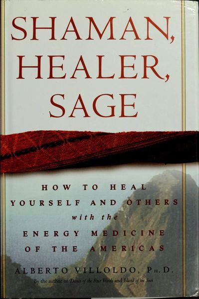 Shaman, Healer, Sage