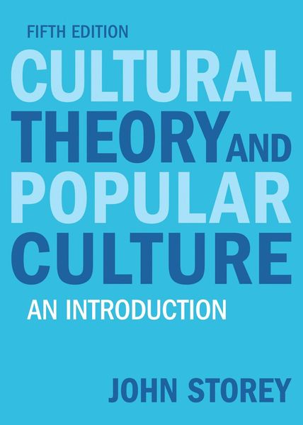 Cultural Theory and Popular Culture