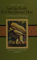 And the Earth Did Not Devour Him, with Related Readings (Glencoe Literature Library)