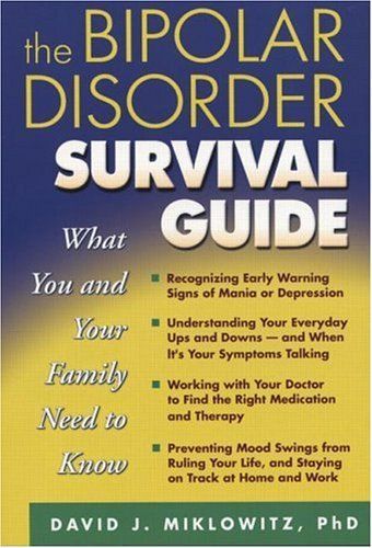 The Bipolar Disorder Survival Guide