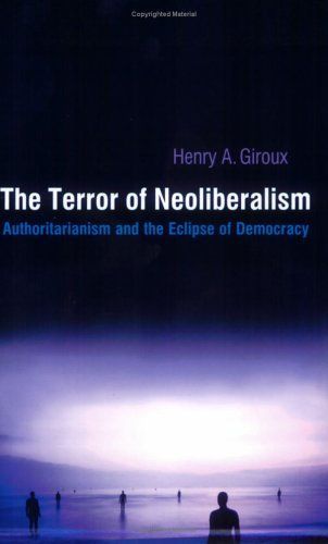 The Terror of Neoliberalism