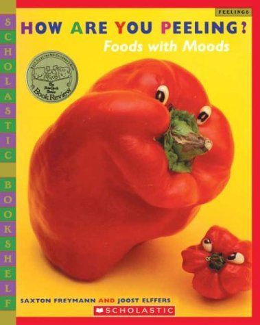 How Are You Peeling? (bkshelf) (Scholastic Bookshelf)