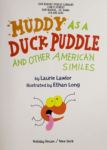 Muddy as a duck puddle and other American similes