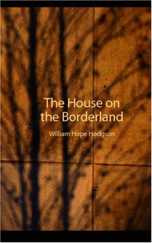 The House on the Borderland