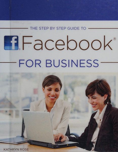 The step by step guide to Facebook for business