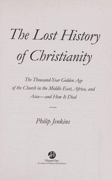 The lost history of Christianity