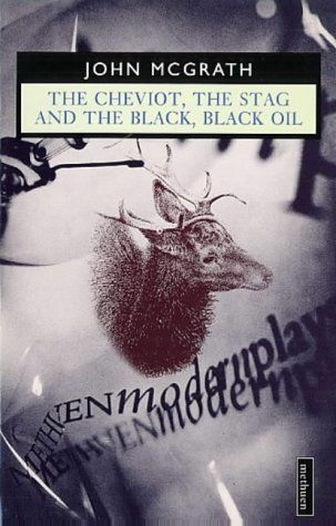 The Cheviot, the Stag and the Black, Black Oil (World Classics)