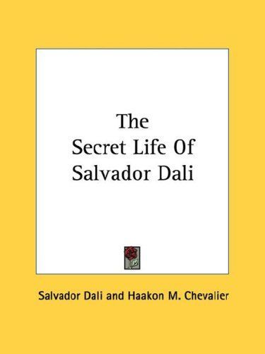 The Secret Life Of Salvador Dali