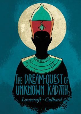 The dream-quest of unknown Kadath