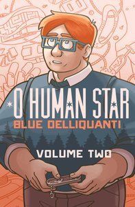 O Human Star Volume Two