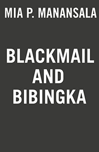 Blackmail and Bibingka