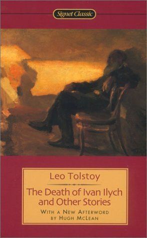 The Death of Ivan Ilych And Other Stories