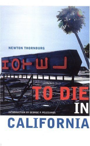 To Die in California