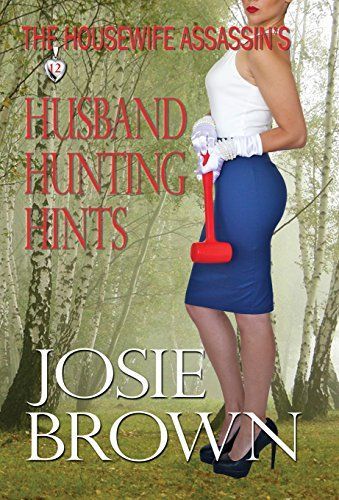 The Housewife Assassin's Husband Hunting Hints