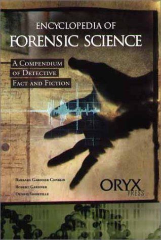 Encyclopedia of Forensic Science