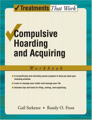 Compulsive Hoarding and Acquiring