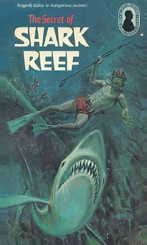 The Secret of Shark Reef (Alfred Hitchcock and the Three Investigators #30)