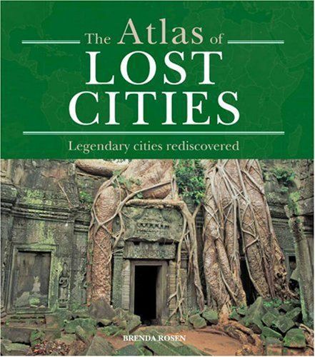 The Atlas of Lost Cities