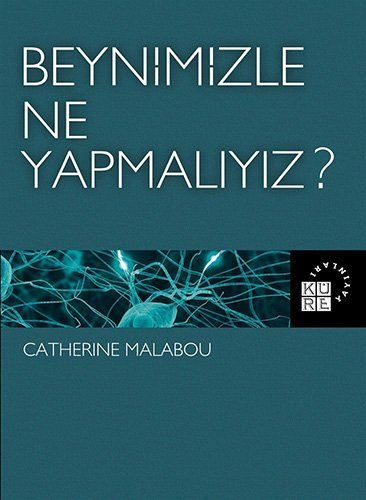 Beynimizle Ne Yapmaliyiz?