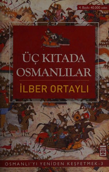 Üç kıtada Osmanlılar