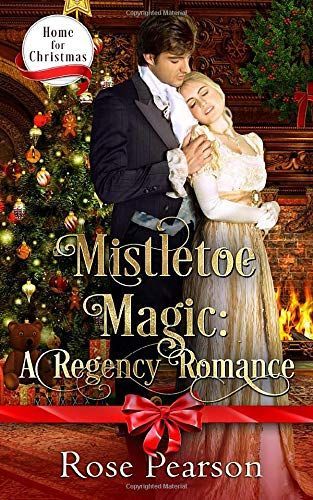 Mistletoe Magic: a Regency Romance