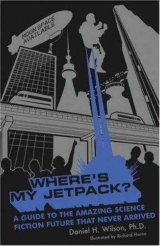 Where's My Jetpack?