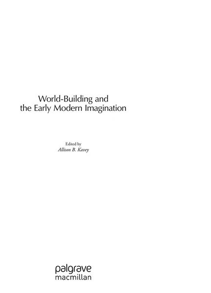 World-building and the early modern imagination