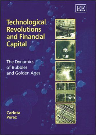 Technological Revolutions and Financial Capital