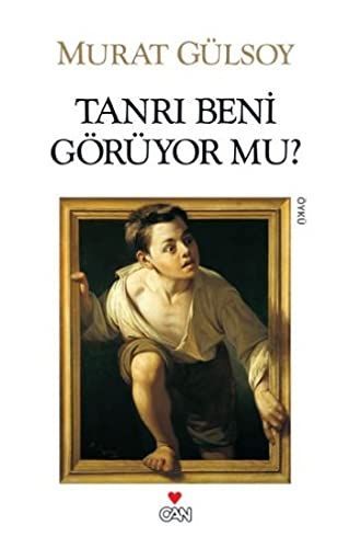 Tanri Beni Goruyor Mu?