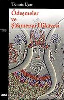 Odesmeler ve Sahmeran Hikayesi