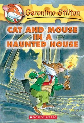 Cat and Mouse in a Haunted House (Geronimo Stilton, No. 3) (Geronimo Stilton)