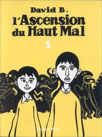 L'Ascension du haut mal, tome 1