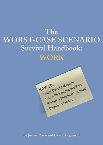 The Worst-Case Scenario Survival Handbook