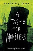 A Taste For Monsters