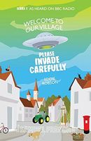 Welcome to Our Village, Please Invade Carefully