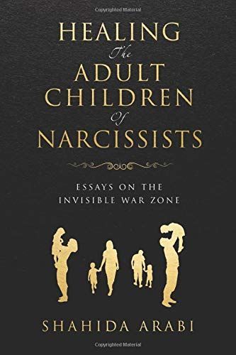 Healing the Adult Children of Narcissists