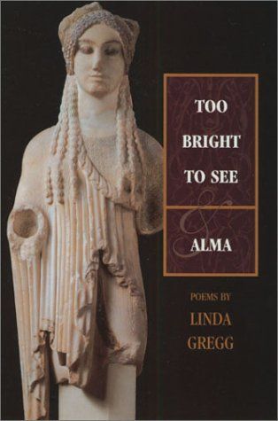 Too Bright to See & Alma: & Alma 
