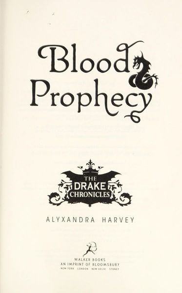 Blood prophecy / by Alyxandra Harvey