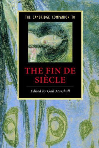 The Cambridge Companion to the Fin de Siècle (Cambridge Companions to Literature)