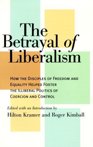 The Betrayal of Liberalism