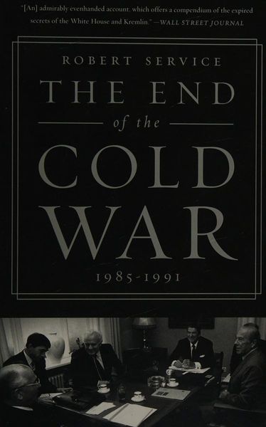 The End of the Cold War, 1985-1991