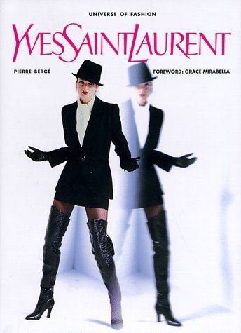 Yves Saint Laurent (The Universe of Fashion)