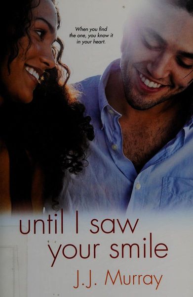 Until I saw your smile