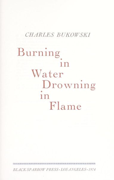 Burning in water, drowning in flame