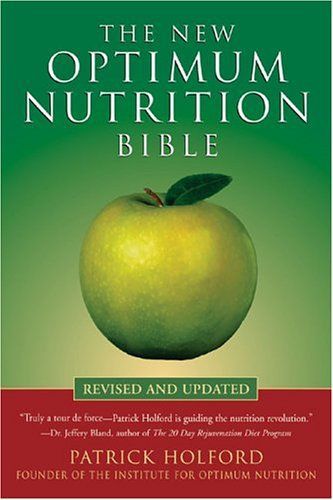 The New Optimum Nutrition Bible